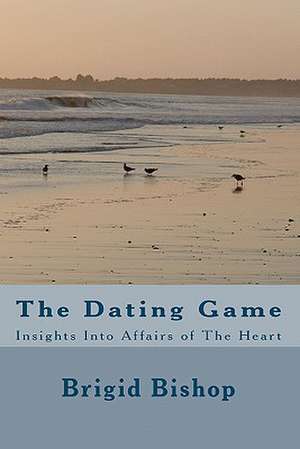 The Dating Game de Brigid Bishop