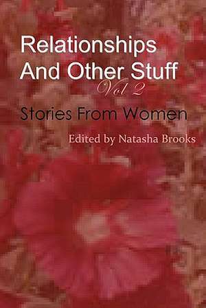 Relationships and Other Stuff de Natasha Brooks