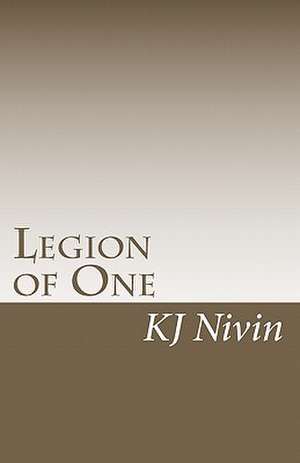 Legion of One de Kj Nivin