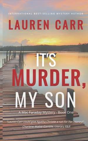 It's Murder, My Son de Lauren Carr