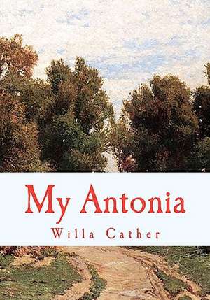 My Antonia de Willa Cather