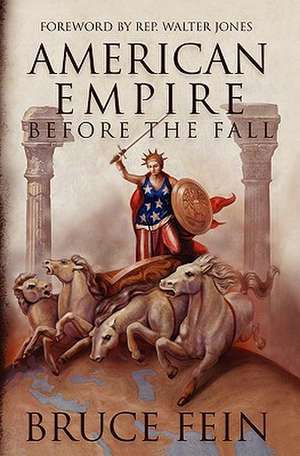 American Empire Before the Fall: Dark Matter and Dark Flow de Bruce Fein