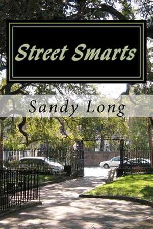 Street Smarts de Sandy Long