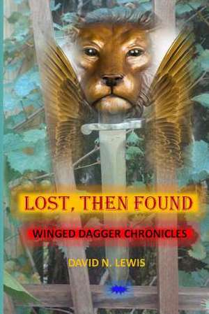 Lost, Then Found de David N. Lewis