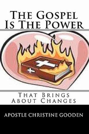 The Gospel Is the Power de Apostle Christine Gooden