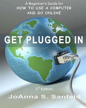 Get Plugged in (3rd Edition) de Joanna S. Sanfeld