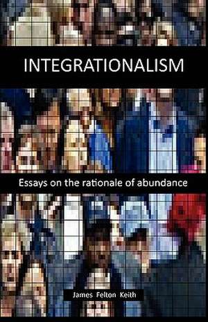 Integrationalism de James Felton Keith