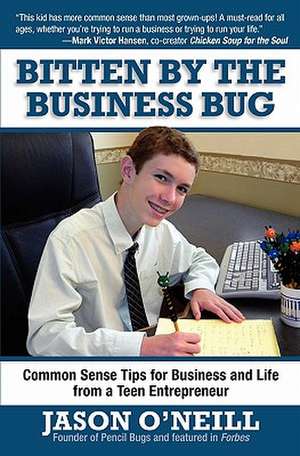 Bitten by the Business Bug de Jason O'Neill