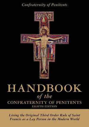 Handbook of the Confraternity of Penitents de Confraternity of Penitents