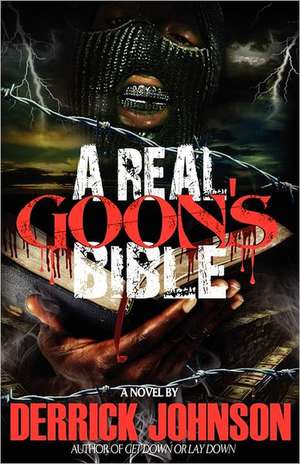 A Real Goon's Bible de Derrick Johnson