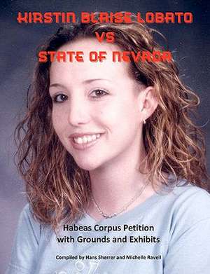 Kirstin Blaise Lobato Vs State of Nevada de Hans Sherrer