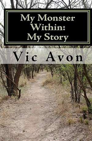 My Monster Within de Vic Avon