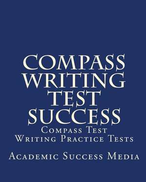 Compass Writing Test Success de Media, Academic Success