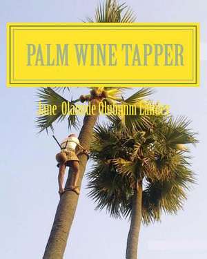 Palm Wine Tapper de Jane Landey