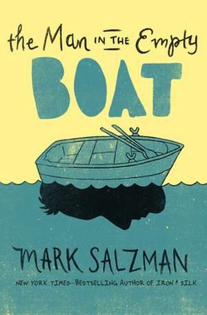 The Man in the Empty Boat de Mark Salzman