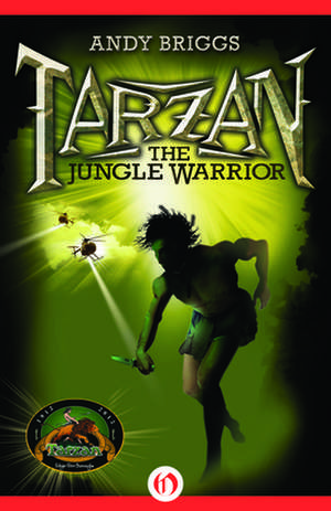 Tarzan: The Jungle Warrior de Andy Briggs