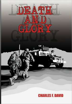 Death and Glory de Charles F. David