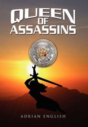 Queen of Assassins de Adrian English