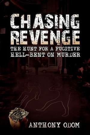 Chasing Revenge de Anthony Odom