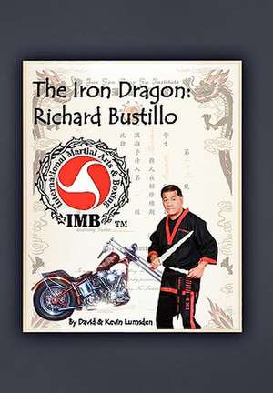 The Iron Dragon de David &. Kevin Lumsden