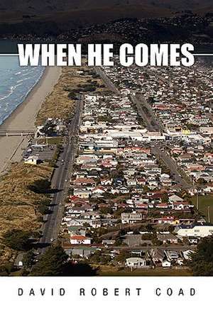 When He Comes de David Robert Coad