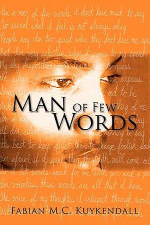 Man of Few Words de Fabian M. C. Kuykendall