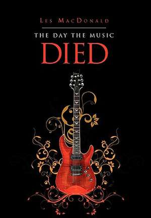 MacDonald, L: Day the Music Died