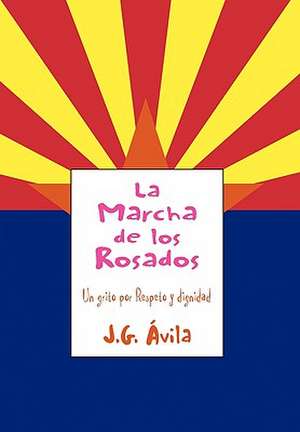 La Marcha de Los Rosados de J. G. Vila