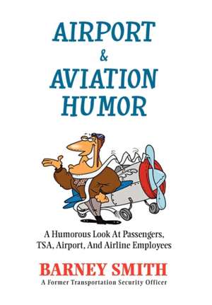 Smith, B: Airport & Aviation Humor