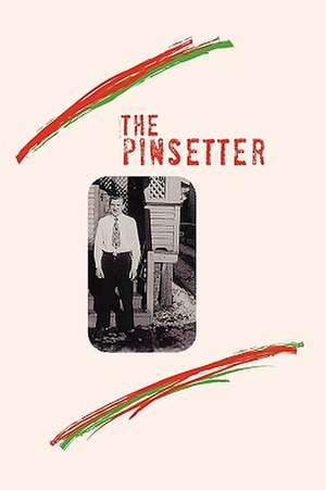 The Pinsetter de Myron Bubnak