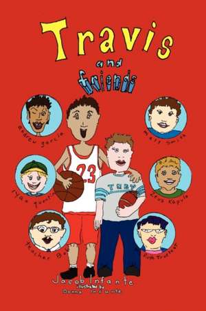 Travis and Friends de Jacob Infante