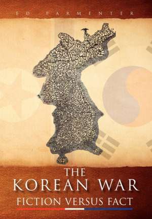 The Korean War de Parmenter Ed Parmenter