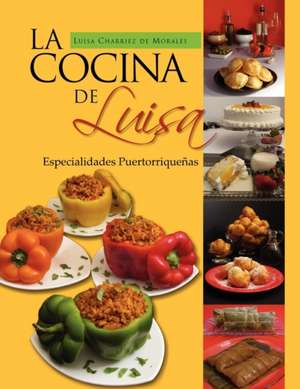 La Cocina de Luisa de Luisa Charriez De Morales