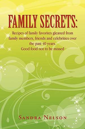 Family Secrets de Sandra Nelson