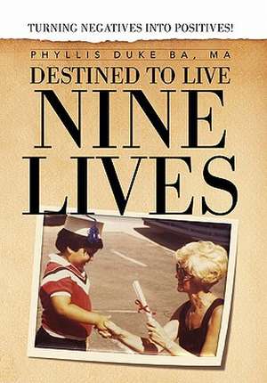 Ba, P: Destined to Live Nine Lives