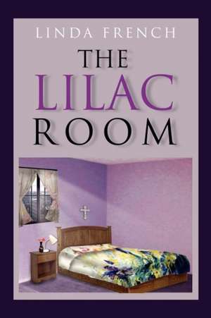 The Lilac Room de Linda French