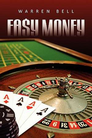 Bell, W: Easy Money