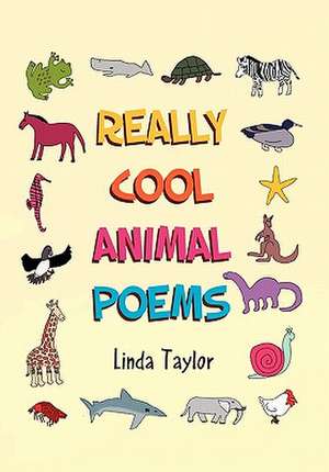 Really Cool Animal Poems de Taylor Linda Taylor