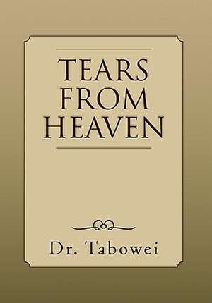 Tears From Heaven de Tabowei