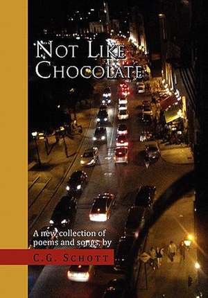 Not Like Chocolate de C. G. Schott