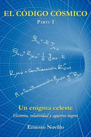 El Codigo Cosmico de Ernesto Novillo