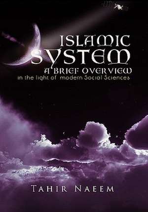 Islamic System - A Brief Overview de Tahir Naeem