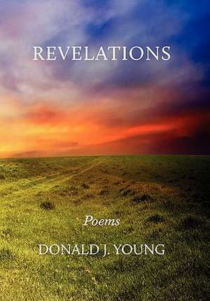 REVELATIONS de Donald J. Young