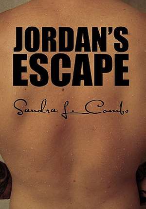 Jordan's Escape de Sandra L. Combs