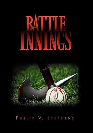 Battle Innings de Philip V. Stephens