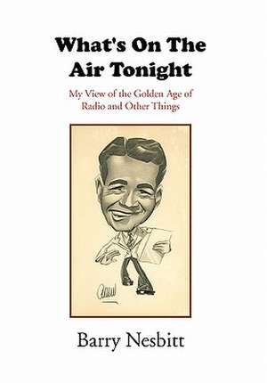 What's on the Air Tonight de Barry Nesbitt