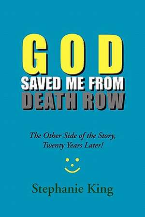 God Saved Me from Death Row de Christina King