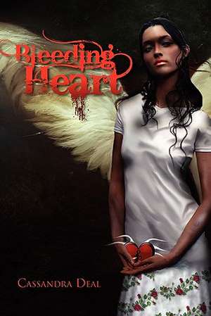 Bleeding Heart de Cassandra Deal