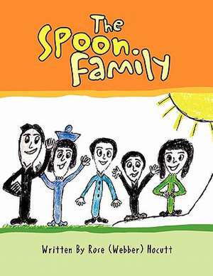 The Spoon Family de Rose (Webber) Hocutt