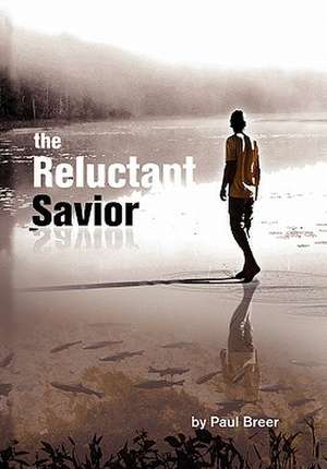 The Reluctant Savior de Paul Breer